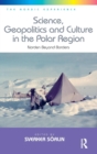 Image for Science, Geopolitics and Culture in the Polar Region
