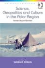 Image for Science, Geopolitics and Culture in the Polar Region: Norden Beyond Borders