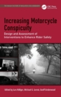 Image for Increasing motorcycle conspicuity  : design and assessment of interventions to enhance rider safety