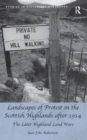 Image for Landscapes of protest in the Scottish Highlands after 1914  : the later Highland Land Wars