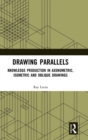 Image for Drawing parallels  : knowledge production in axonometric, isometric and oblique drawings