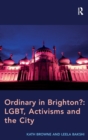 Image for Ordinary in Brighton?  : LBTG, activisms and the city