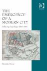 Image for The emergence of a modern city: golden age Copenhagen 1800-1850