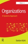 Image for Organizations  : a systems theory approach