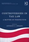 Image for Controversies in tax law: a matter of perspective