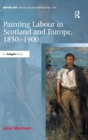 Image for Painting labour in Scotland and Europe, 1850-1900