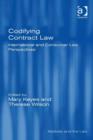 Image for Codifying contract law: international and consumer law perspectives