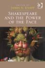 Image for Shakespeare and the power of the face
