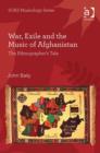 Image for War, Exile and the Music of Afghanistan