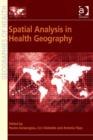 Image for Spatial analysis in health geography