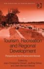 Image for Tourism, recreation and regional development  : perspectives from France and abroad