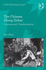 Image for The Chinese zheng zither  : twentieth and twenty-first century transformations