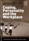 Image for Coping, Personality and the Workplace