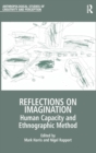 Image for Reflections on imagination  : human capacity and ethnographic method