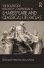 Image for The Routledge research companion to Shakespeare and classical literature