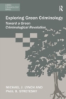 Image for Exploring green criminology  : toward a green criminological revolution