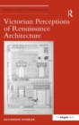 Image for Victorian perceptions of Renaissance architecture