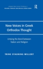Image for New voices in Greek Orthodox thought  : untying the bond between nation and religion