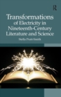 Image for Transformations of Electricity in Nineteenth-Century Literature and Science