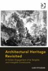 Image for Architectural heritage revisited: a holistic engagement of its tangible and intangible constituents