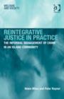 Image for Reintegrative justice in practice: the informal management of crime in an island community