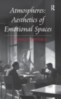 Image for Atmospheres: Aesthetics of Emotional Spaces