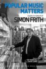 Image for Popular music matters: essays in honour of Simon Frith