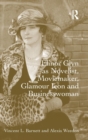 Image for Elinor Glyn as Novelist, Moviemaker, Glamour Icon and Businesswoman