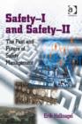Image for Safety-I and safety-II: the past and future of safety management