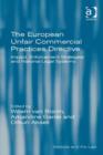 Image for The European Unfair Commercial Practices Directive: impact, enforcement strategies and national legal systems