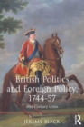 Image for British Politics and Foreign Policy, 1744-57