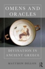 Image for Omens and oracles  : divination in ancient Greece