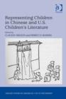 Image for Representing children in Chinese and U.S. children&#39;s literature