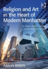 Image for Religion and Art in the Heart of Modern Manhattan