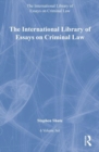 Image for The International Library of Essays on Criminal Law: 6-Volume Set