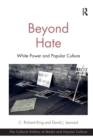Image for Beyond hate  : white power and popular culture