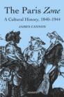 Image for The Paris zone  : a cultural history, 1840-1944