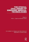 Image for The ethical challenges of emerging medical technologies
