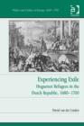 Image for Experiencing exile: Huguenot refugees in the Dutch Republic, 1680-1700