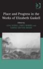 Image for Place and progress in the works of Elizabeth Gaskell