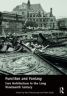 Image for Function and fantasy  : iron architecture in the long nineteenth century