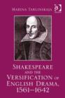 Image for Shakespeare and the versification of English drama, 1561-1642