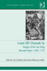 Image for Louis XIV outside in: images of the Sun King beyond France, 1661-1715