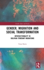 Image for Gender, Migration and Social Transformation : Intersectionality in Bolivian Itinerant Migrations