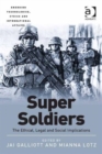 Image for Super soldiers  : the ethical, legal and social implications