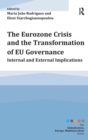 Image for The Eurozone Crisis and the Transformation of EU Governance