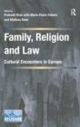 Image for Family, religion and law  : cultural encounters in Europe