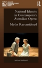 Image for Myths of national identity in contemporary Australian opera