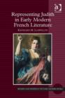 Image for Representing Judith in early modern French literature