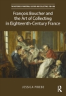 Image for Franðcois Boucher and the luxury of art in Paris, 1703-1770  : artist, collector and connoisseur